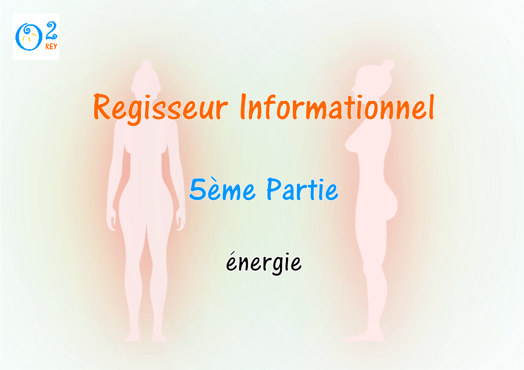 Énergie et le régisseur informationnel – 5ème partie